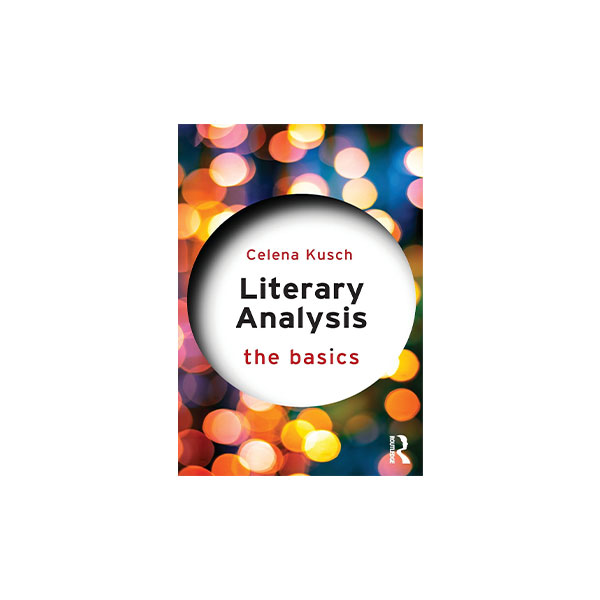 Literary Analysis The Basics