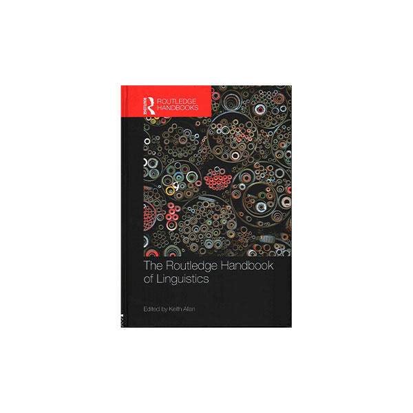 The Routledge Handbook of Linguistics