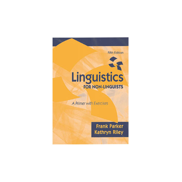 Linguistics FOR NON-LINGUISTS 5th Edition