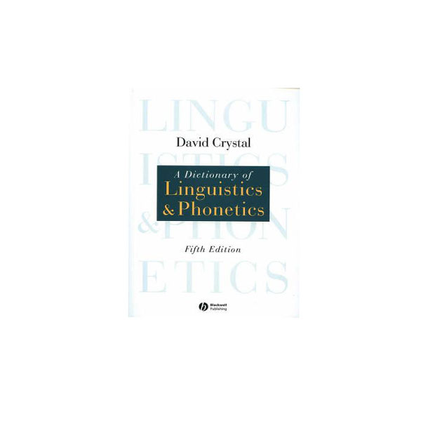 A Dictionary of Linguistics and Phonetics 5th Edition