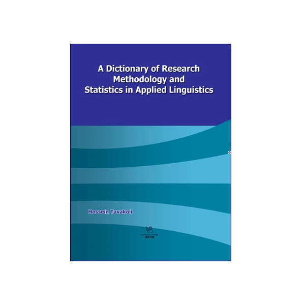 A Dictionary of Research Methodology and Statistics in Applied Linguistics