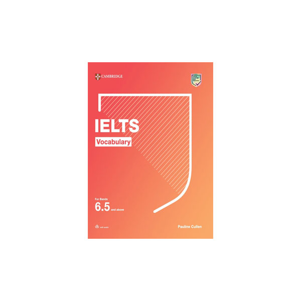 Cambridge IELTS Vocabulary for bands 6.5 and above