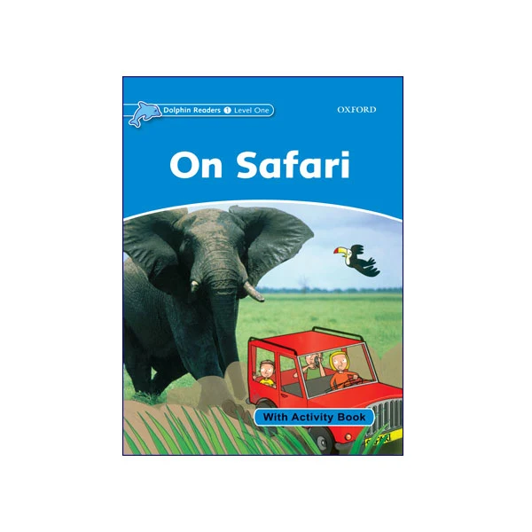 Dolphin Readers Level 1  On Safari