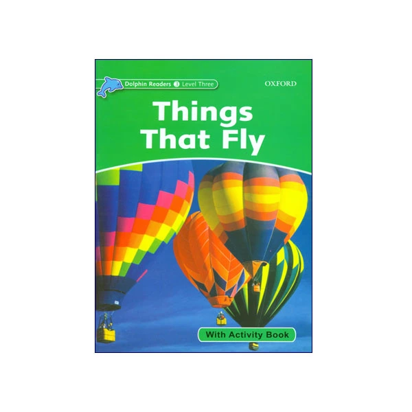 Dolphin Readers Level 3 Things that Fly