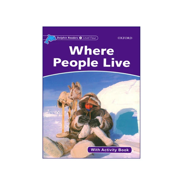Dolphin Readers Level 4 Where People Live