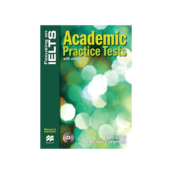 Focusing on IELTS Academic Practice Tests 2nd Edition