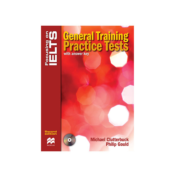 Focusing on IELTS General Training Practice Tests 2nd Edition