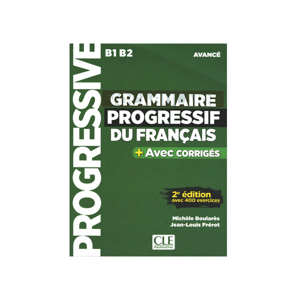 Grammaire progressif du français 2e edition B1 B2