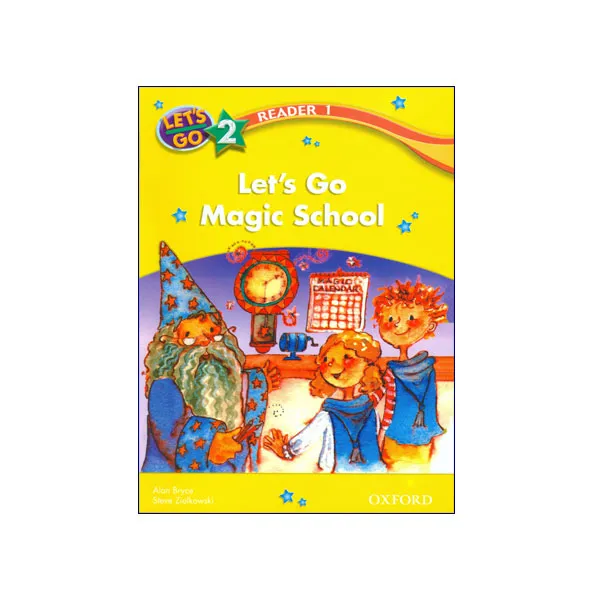 Let’s Go 2 Readers 1 Let’s Go Magic School