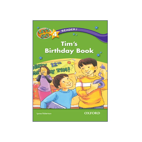Let’s Go 4 Readers 1 Tim’s Birthday Book