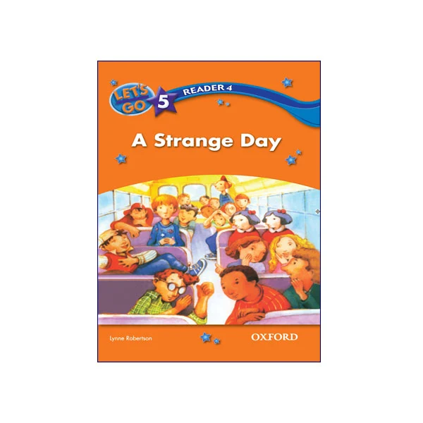 Let’s Go 5 Readers 4 A Strange Day