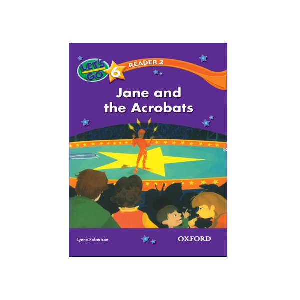 Let’s Go 6 Readers 2 Jane and the Acrobats