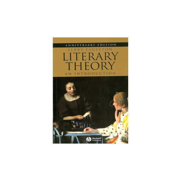 Literary Theory An Introduction Anniversary Edition