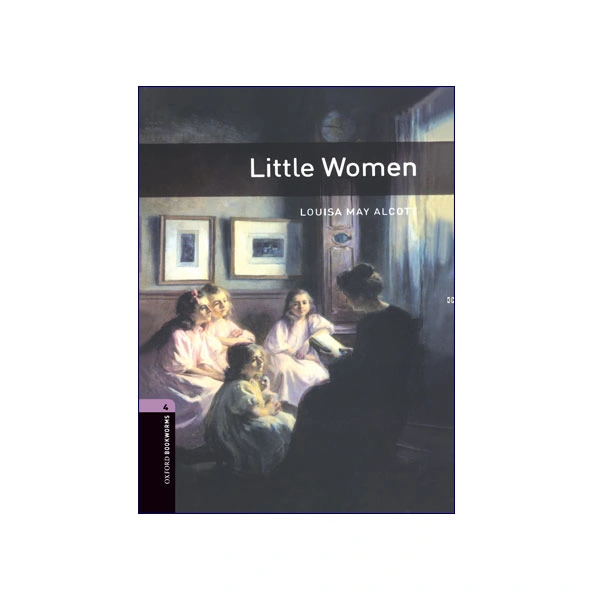 Oxford Bookworms 4 Little Women