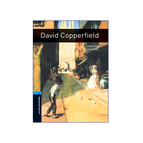 Oxford Bookworms 5 David Copperfield