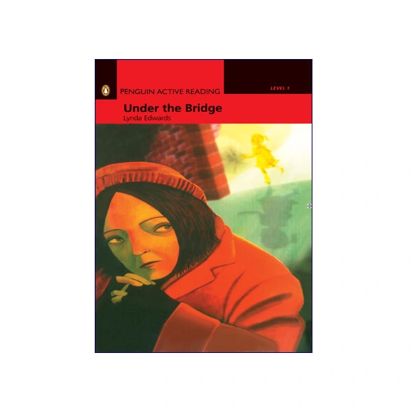 Penguin Active Reading Level 1 Under The Bridge