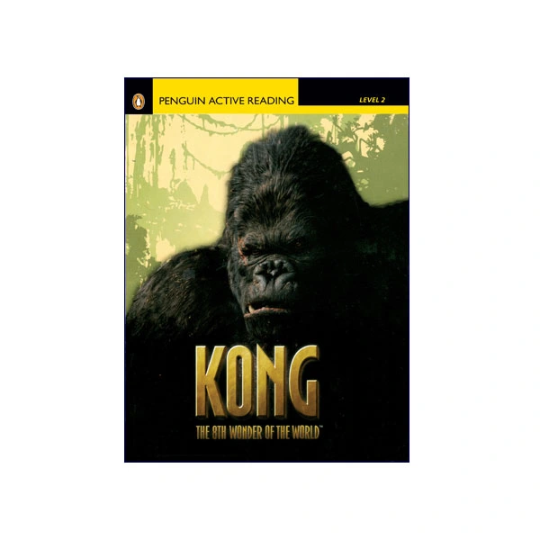 Penguin Active Reading Level 2 Kong the 8th Wonder of the World