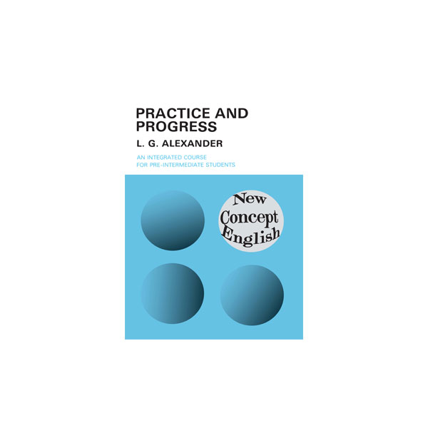 PRACTICE AND PROGRESS