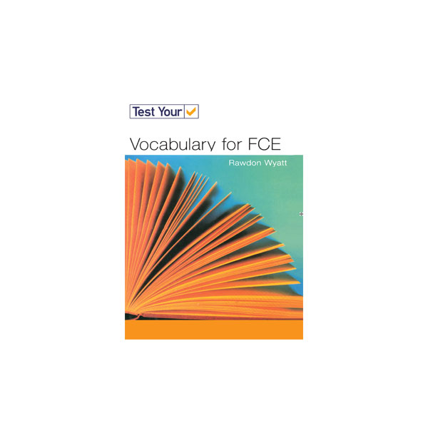 Test Your Vocabulary for FCE