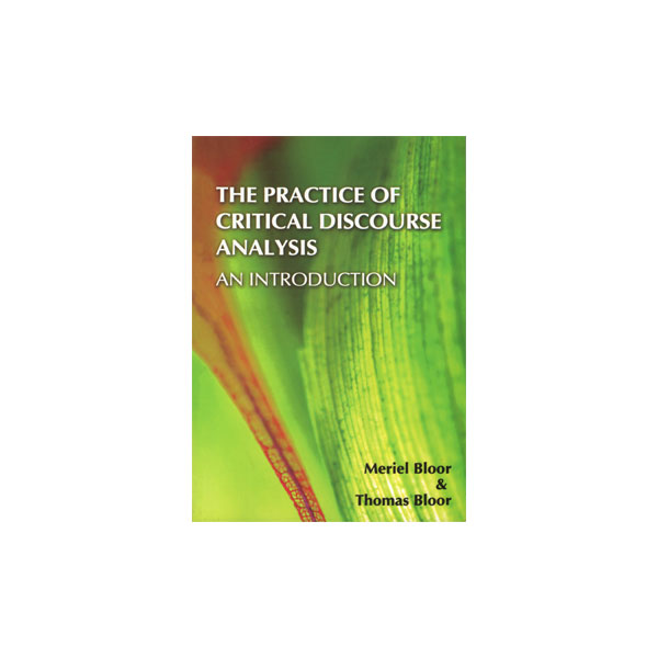 The Practice of Critical Discourse Analysis