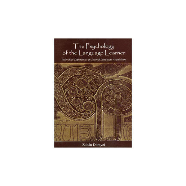 The Psychology of the Language Learner