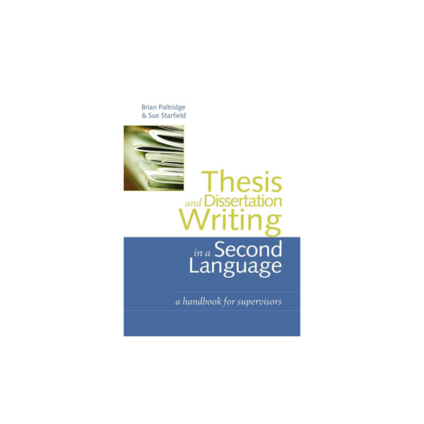 Thesis and Dissertation Writing in a Second Language