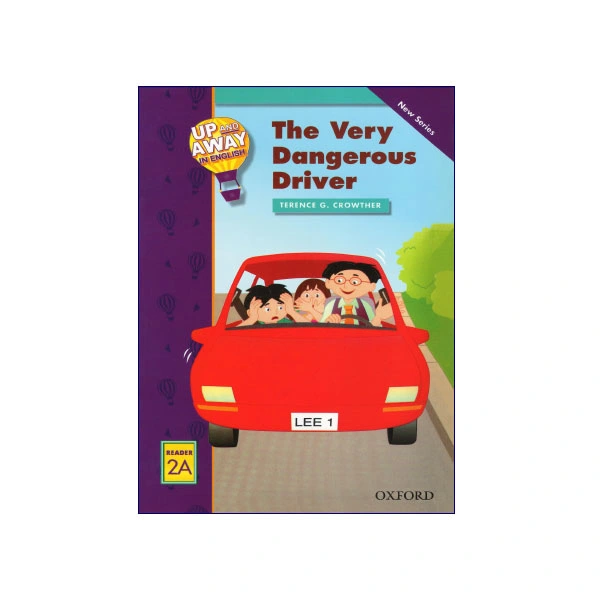 Up and Away in English Reader The Very Dangerous Driver