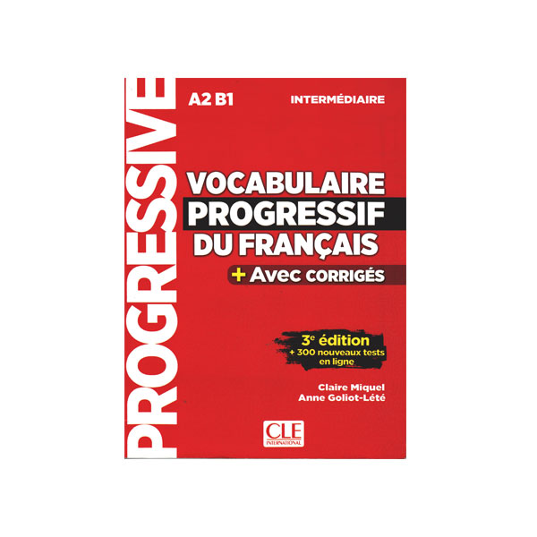 Vocabulaire progressif du français 3e edition A2 B1